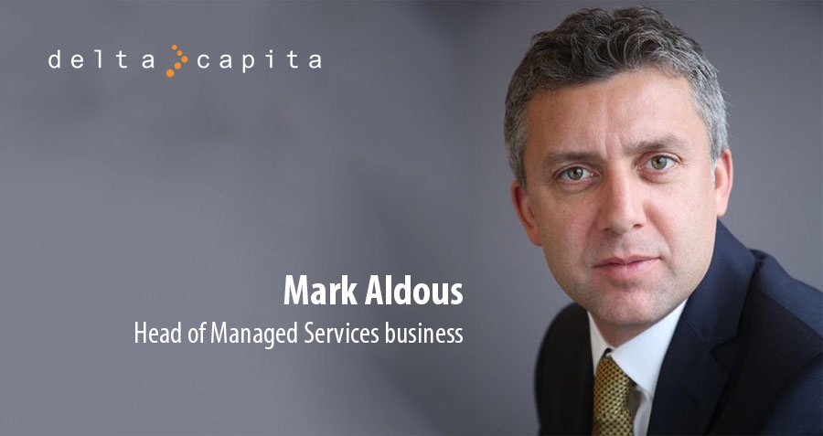 Mark Aldous, Head of Managed Services business of Delta Capita