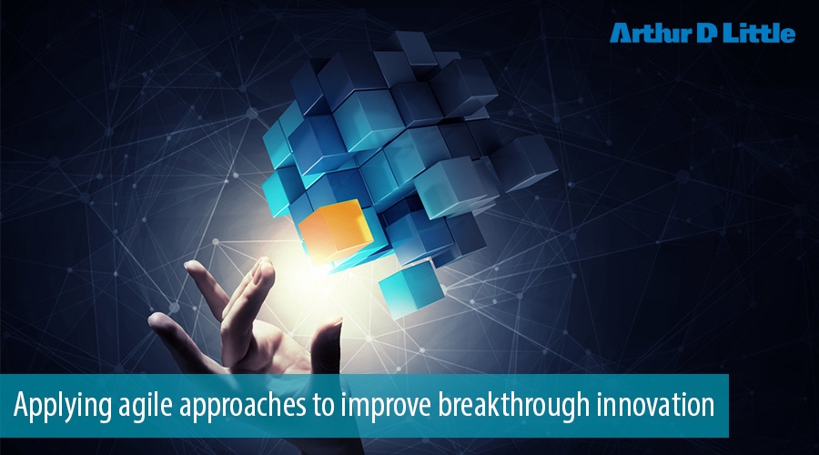 Applying agile approaches to improve breakthrough innovation