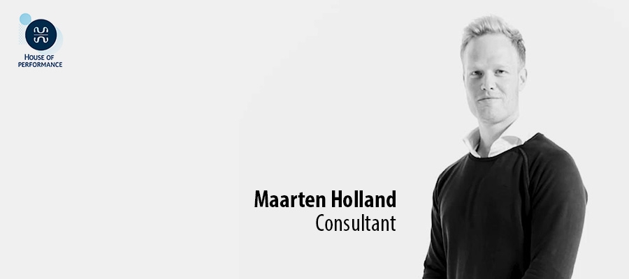 Maarten Holland - House of Performance