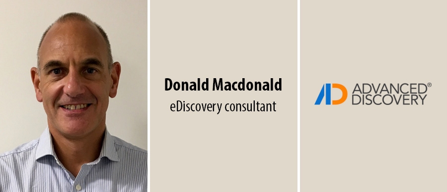 Donald Macdonald - eDiscovery consultant - Advanced Discovery