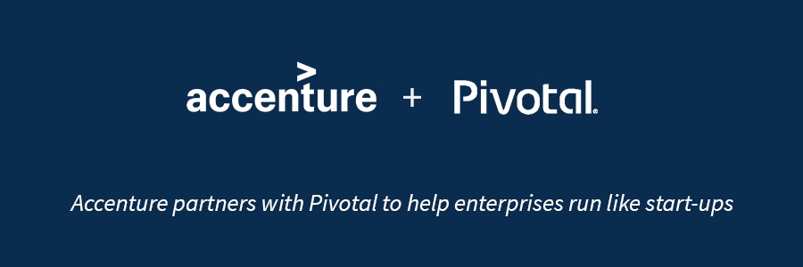 Accenture partners with Pivotal to help enterprises run like start-ups