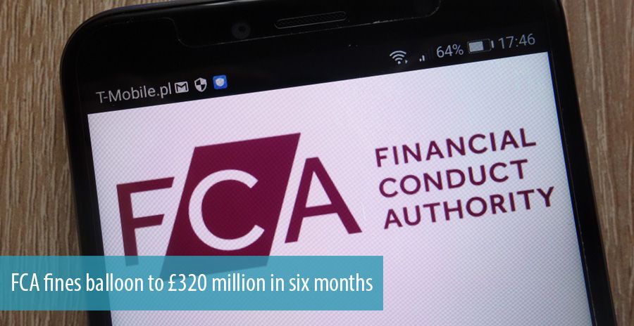 FCA fines balloon to &pound;320 million in six months