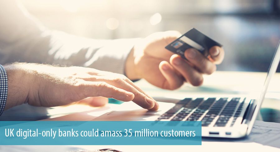 UK digital-only banks could amass 35 million customers