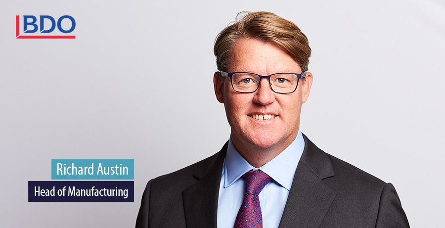 Richard Austin, Head of Manufacturing, BDO