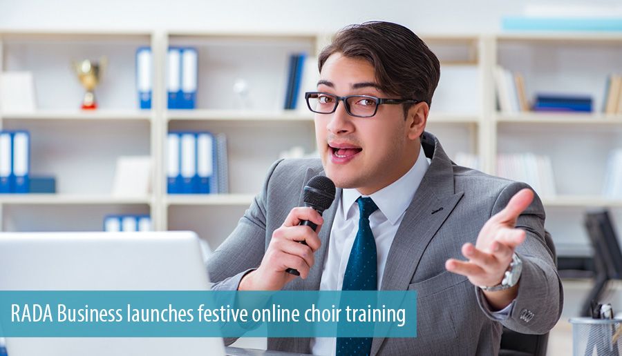 RADA Business launches festive online choir training