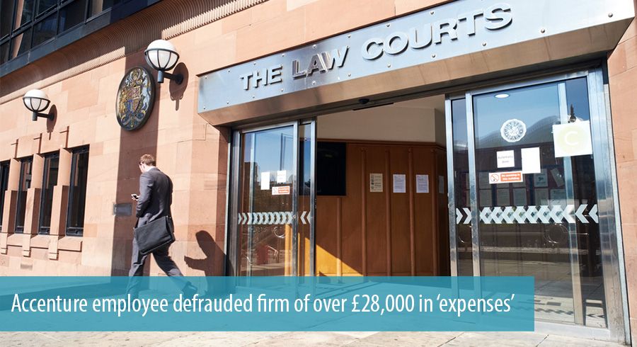 Accenture employee defrauded firm of over £28,000 in ‘expenses’