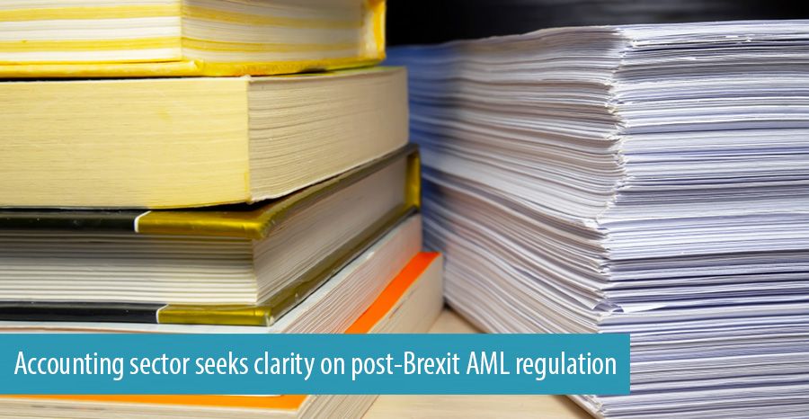Accounting sector seeks clarity on post-Brexit AML regulation
