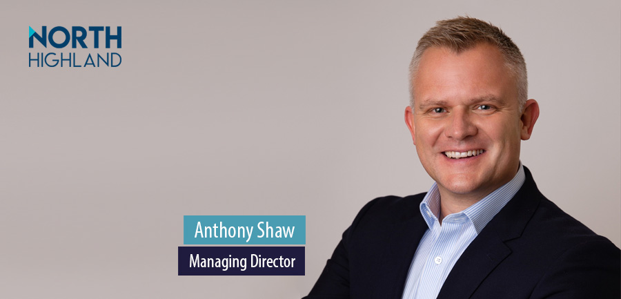 Anthony Shaw becomes Managing Director at North Highland