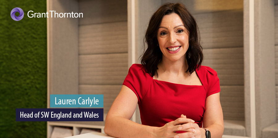Grant Thornton makes Lauren Carlyle south west practice lead Grant Thornton makes Lauren Carlyle south west practice lead