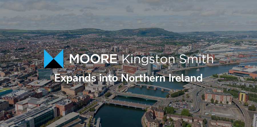 Moore Kingston Smith expands into Northern Ireland