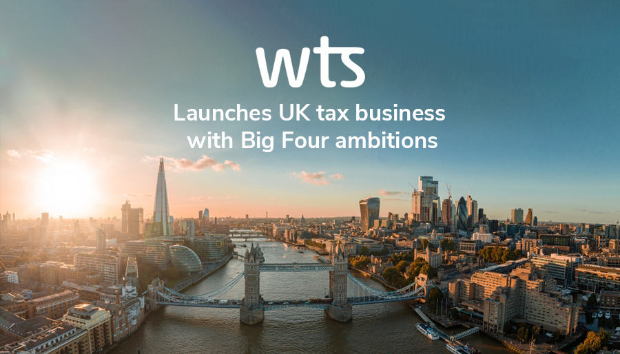 WTS launches UK tax business with Big Four ambitions