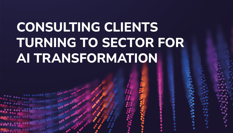 UK consulting clients turning to sector for AI transformation support 1 UK consulting clients turning to sector for AI transformation support