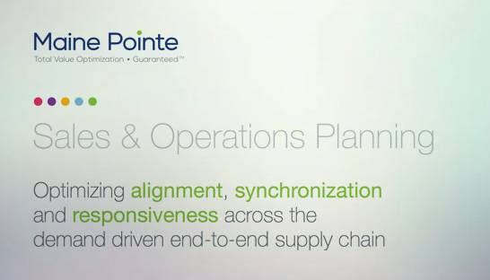 Maine Pointe: Sales & operations planning at the core of successful firms