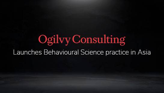 Ogilvy Consulting brings its Behavioural Science practice to Asia