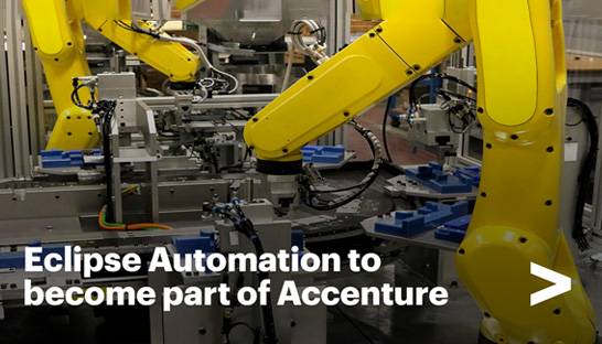 Accenture grows Industry X practice with Eclipse Automation acquisition