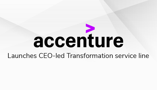 Accenture brings CEO-led Transformation service line to the region