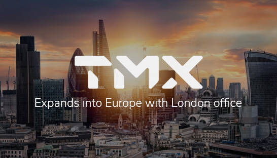 TMX Global expands into Europe with new office in London