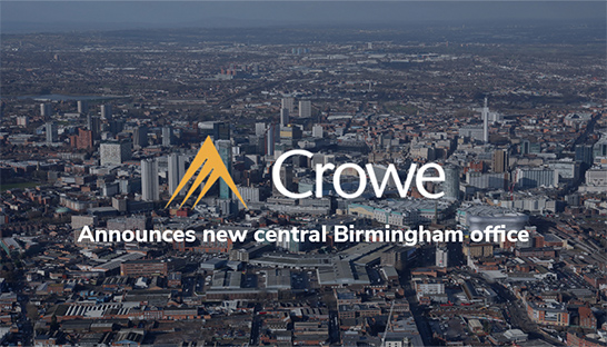 Crowe announces new central Birmingham office