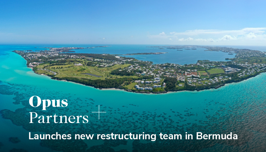 Opus launches new restructuring team in Bermuda