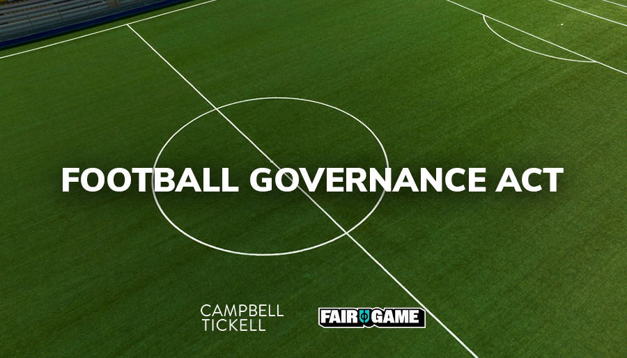 Fair Game’s Niall Couper discusses the impact of the Football Governance Act