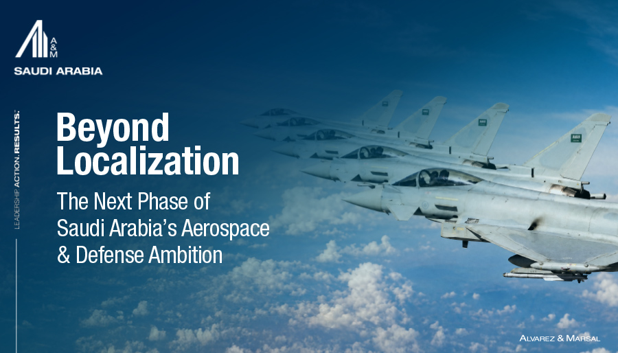 Alvarez & Marsal charts Saudi Arabia’s path from defense localization to sovereignty