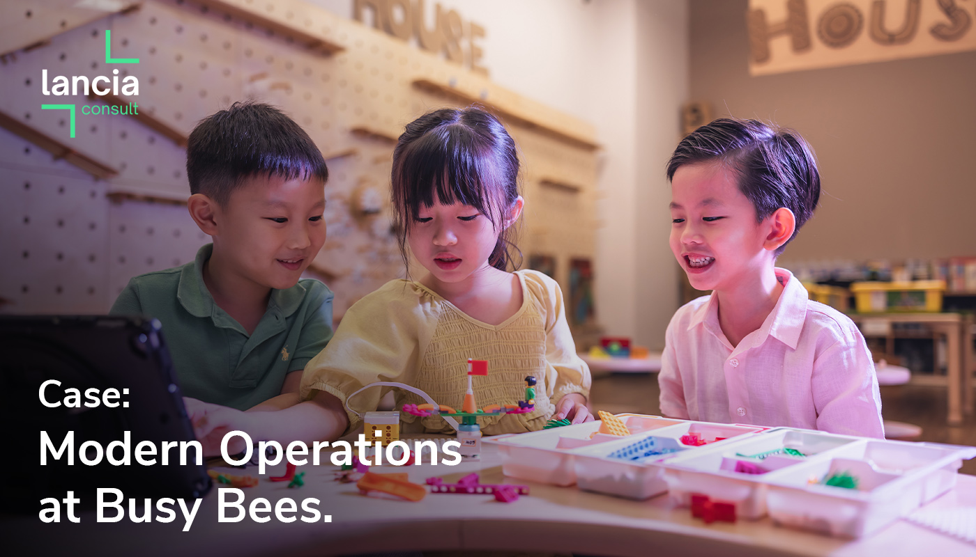 Lancia Consult helps Busy Bees modernise Asia operations through digital transformation