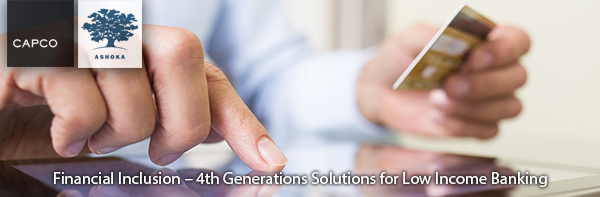 Capco and Ashoka, Financial Inclusion report Capco and Ashoka, Financial Inclusion report