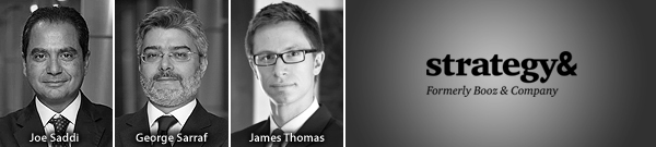 Joe Saddi, George Sarraf and James Thomas - Strategy&