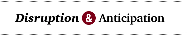 Strategy&, Disruption & Anticipation